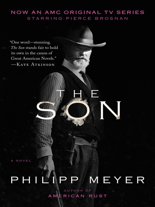 Philipp Meyer创作的The Son作品的详细信息 - 可供借阅
